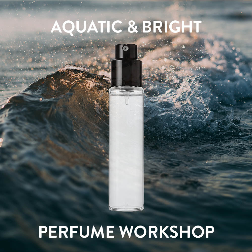Aquatic & Bright Perfume Workshop