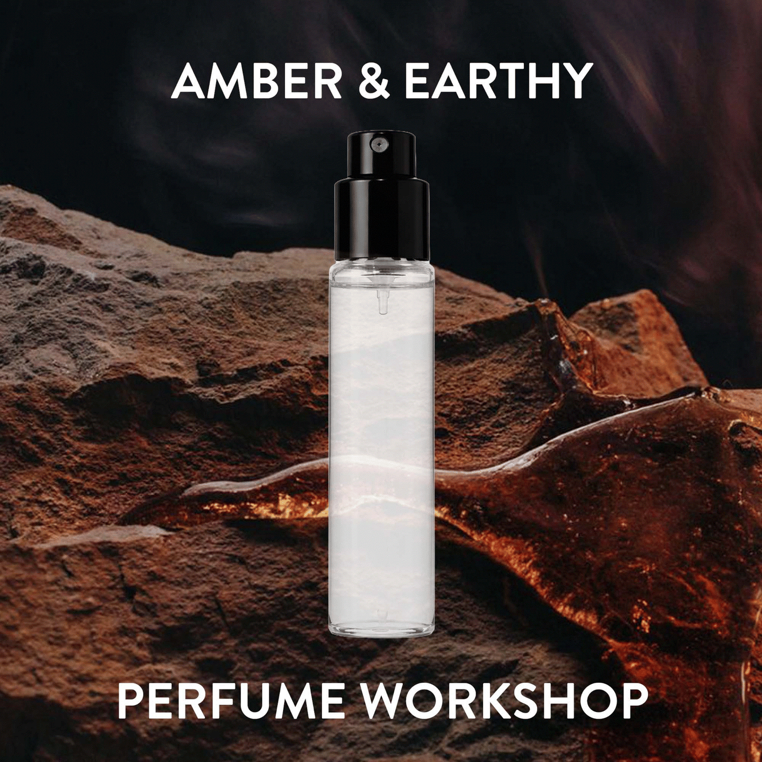 Amber &amp; Earthy Perfume Workshop