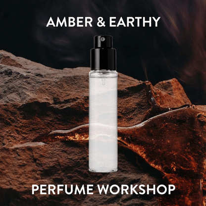Amber &amp; Earthy Perfume Workshop
