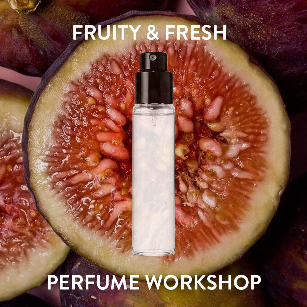 Fruity &amp; Fresh Perfume Workshop