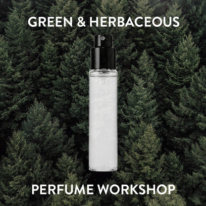 Green &amp; Herbaceous Perfume Workshop